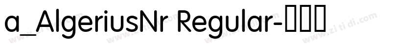 a_AlgeriusNr Regular字体转换